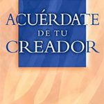 Acuérdate de tu Creador