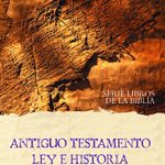 Antiguo Testamento. Ley e historia