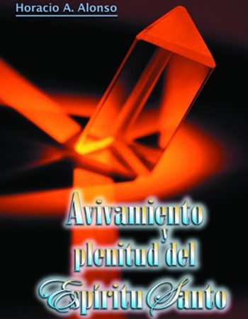 Avivamiento y plenitud del Espíritu Santo 1