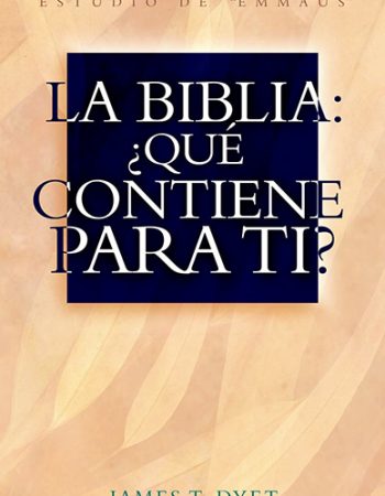 La Biblia: ¿Qué contiene para ti? 1