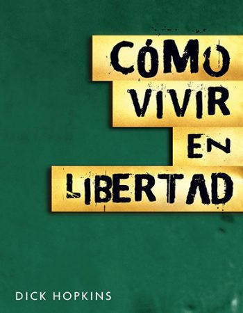 Cómo vivir en libertad 1