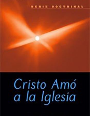 Cristo amó a la Iglesia 1