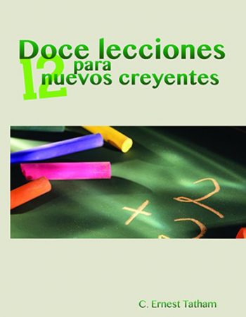 Doce lecciones para nuevos creyentes 1