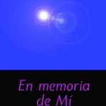 En memoria de Mí
