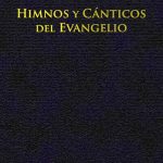 Himnos y cánticos del evangelio (Letra, tapa cartoné, encuadernación fina)
