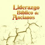Liderazgo Bíblico de Ancianos
