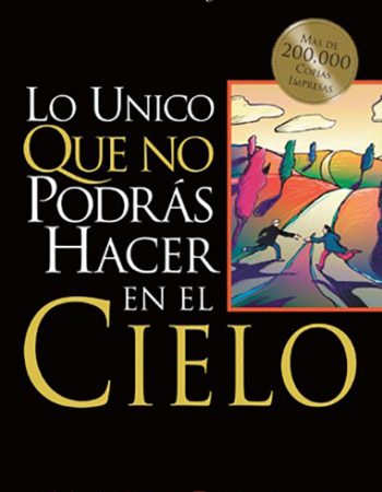 Lo unico que no podras hacer en el cielo 1