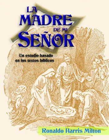 La madre de mi Señor 1
