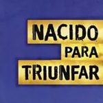 Nacido para triunfar
