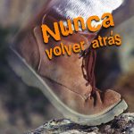 Nunca volver atrás