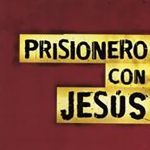 Prisionero con Jesús