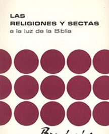 Religiones y sectas a la luz de la Biblia