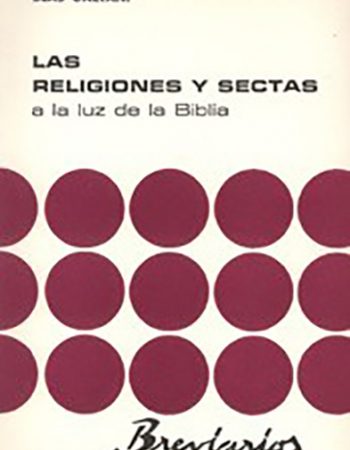 Religiones y sectas a la luz de la Biblia 1